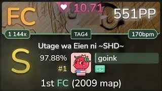 10.7⭐ goink | IOSYS - Utage wa Eien ni ~SHD~ [TAG4] +TD 97.88% FC #1 | 551pp - osu!
