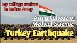 My college seniors in Indian Army -  Turkek earthquake #acms #indianarmy #armycollege #drkaushik