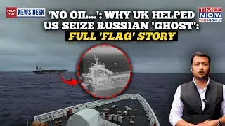UK Airforce Helped US Seize Russia's 'Ghost' Tanker: Putin To Fire Back As Trump Takes Marinera?