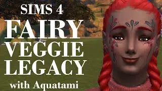 Sims 4 - FAIRY VEGGIE LEGACY - G6P6