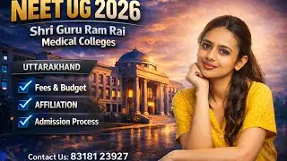 NEET UG 2026 | Shri Guru Ram Rai Medical College Dehradun MBBS Admission, Fees & Cutoff