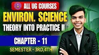Environmental Science Theory into Practice II Chapter - 11 पर्यावरणीय मुद्दे All Ug Courses Sem 3/4