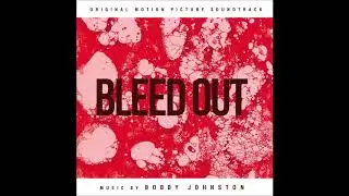 Bleed Out Soundtrack - 