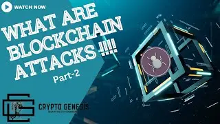 | Part-2-Types of Double spending, 51% Attack & other common Blockchain attacks | |English/subtitle|