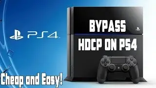 How To: Record PS4 Gameplay and Bypass HDCP (Working Proof) | DanQ8000
