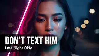 Kung Pwede Lang &ndash; Emotional OPM Hugot Song | Late Night Broken Heart