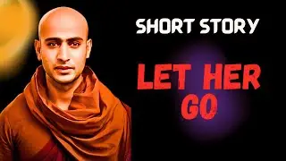 Discover the Art of Letting Go: A Buddhist Tale of Moving on