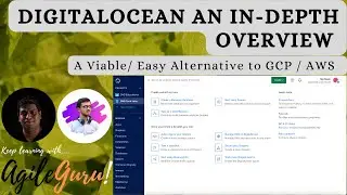 DigitalOcean An In-depth Overview ( Alternative to AWS / GCP ) by @devarshishimpi
