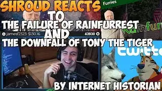 Shroud Reacts To The Failure of Rainfurrest and Tony the Tiger by Internet Historian