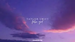 Taylor Swift - False God (slowed + reverb)