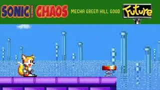 Mecha Green Hill Zone (Good Future Remix) - Sonic Chaos