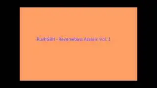 Hardstyle - RushGBH - Reversebass Assasin Vol. 1