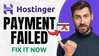 How To Fix Payment Failed in Hostinger [NEW 2026 Guide]