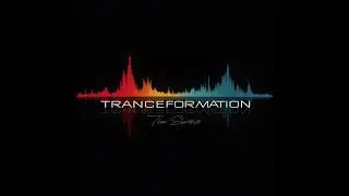 Tranceformation | Progressive Trance Inspired by Paul Van Dyk | Tim Sinaeve