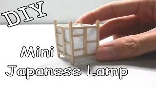 DIY Mini Japanese Lamp #6 (Popsicle Stick)