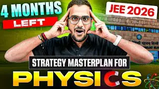 ✅ 4 Months PHYSICS STRATEGY for JEE 2026 | Complete MASTERPLAN to Boost Your Score 🚀 #PhysicsWallah