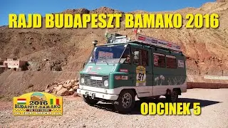 05 - Żukiem - Rajd Budapest-Bamako 2016 Rally by Grzmiący Rydwan - part V (eng., pl., subtitles)