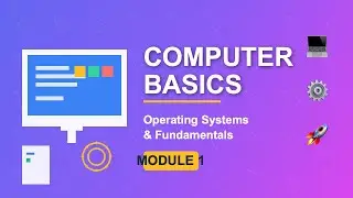 The ULTIMATE Computer Basics for Beginners 2026 | Complete Operating Systems Tutorial (Module 1)
