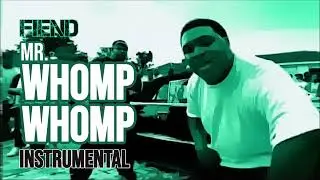 Fiend - Mr. Whomp! Whomp! (instrumental)