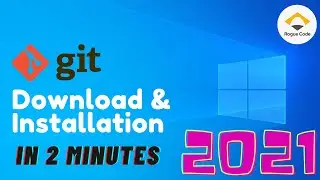 How To Install Git | Git Installation On Windows 10 | Rogue Code