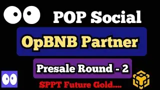 POP Social Important Update | OpBNB Partner | Presale Round | Earn Free $PPT Coin #bongotech360