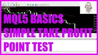 LEARN MQL5 TUTORIAL BASICS - 85 SIMPLE TAKE PROFIT POINT TEST