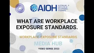 AIOH2023 What are Workplace Exposure Standards