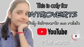 Only For INTROVERTS | Must Watch 