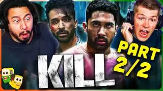 KILL Movie Reaction Part (2/2)! | Lakshya | Raghav Juyal | Tanya Maniktala