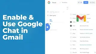 How to Enable and Use Google Chat in Gmail [GUIDE]