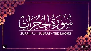 SURAH AL HUJURAT. Surah Al-HujuratSurah Hujurat explanation