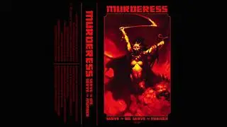 Murderess - Serve to Die, Serve to Murder (Demo)