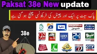Paksat 38&deg;E Par aik Channel Ki Frequency Change &ndash; Latest TP Update