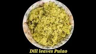 Rice recipes | Dill leaves Pulao | Sabakki pulao | Dill leaves recipe #food #cooking