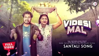 VIDESI MAL|| NEW SANTHALI STUDIO VERSION||LOGEN||PRANATI2025