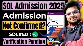 🔥 DU SOL 2025 Admission Stuck? Verification Pending Fixed Instantly!
