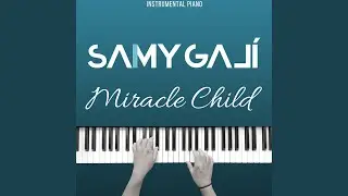 Miracle Child (Instrumental Piano)