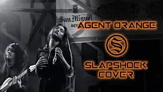Agent Orange Slapshock Cover
