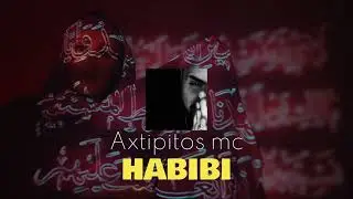 Axtipitos Mc - Habibi (2023)