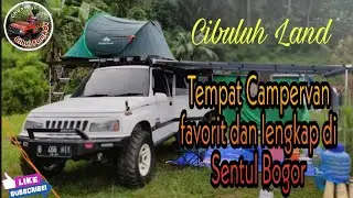 Tempat Camping Favorit dan Lengkap di Sentul | Cibuluh Land
