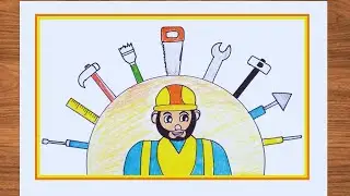 World Labour Day Drawing / World Labour Day Drawing Easy Steps / World Labour Day Poster Drawing