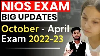 Nios Latest Updates October - April Exam 2022 - 23 | @manishvermacsc