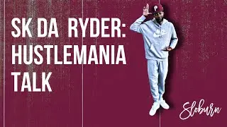 SK DA RYDER Talks Hustlemania, Hartford&rsquo;s Grit, and Elevating the Culture | The Sloburn Report