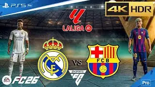 FC 26 - Real Madrid vs Barcelona - La Liga Match - PS5 PRO 4K