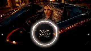 Blond In A Black Car 🖤 &ndash; Melodic Deep House | Sexy Male Vocals | Late Night Drive Vibes