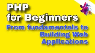 Course Introduction PHP for Beginners ; Fundamentals to web Apps @JokhioApps