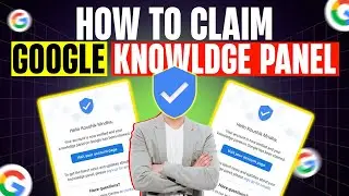 How To Claim Google Knowledge Panel 2025 &ndash; Step-by-Step Guide
