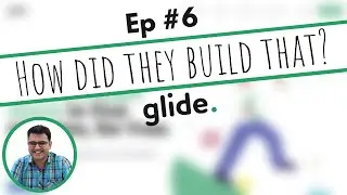 How Did They Build That? &ndash; Building an Attendance Tracker App Using Glide Apps &ndash; Episode 6