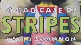 A Bad Case of Stripes by David Shannon