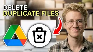 How to Delete Duplicate Files in Google Drive - Easy Guide 2026